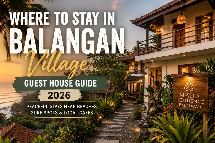 Where to Stay in Balangan Village: Guest House Guide 2026